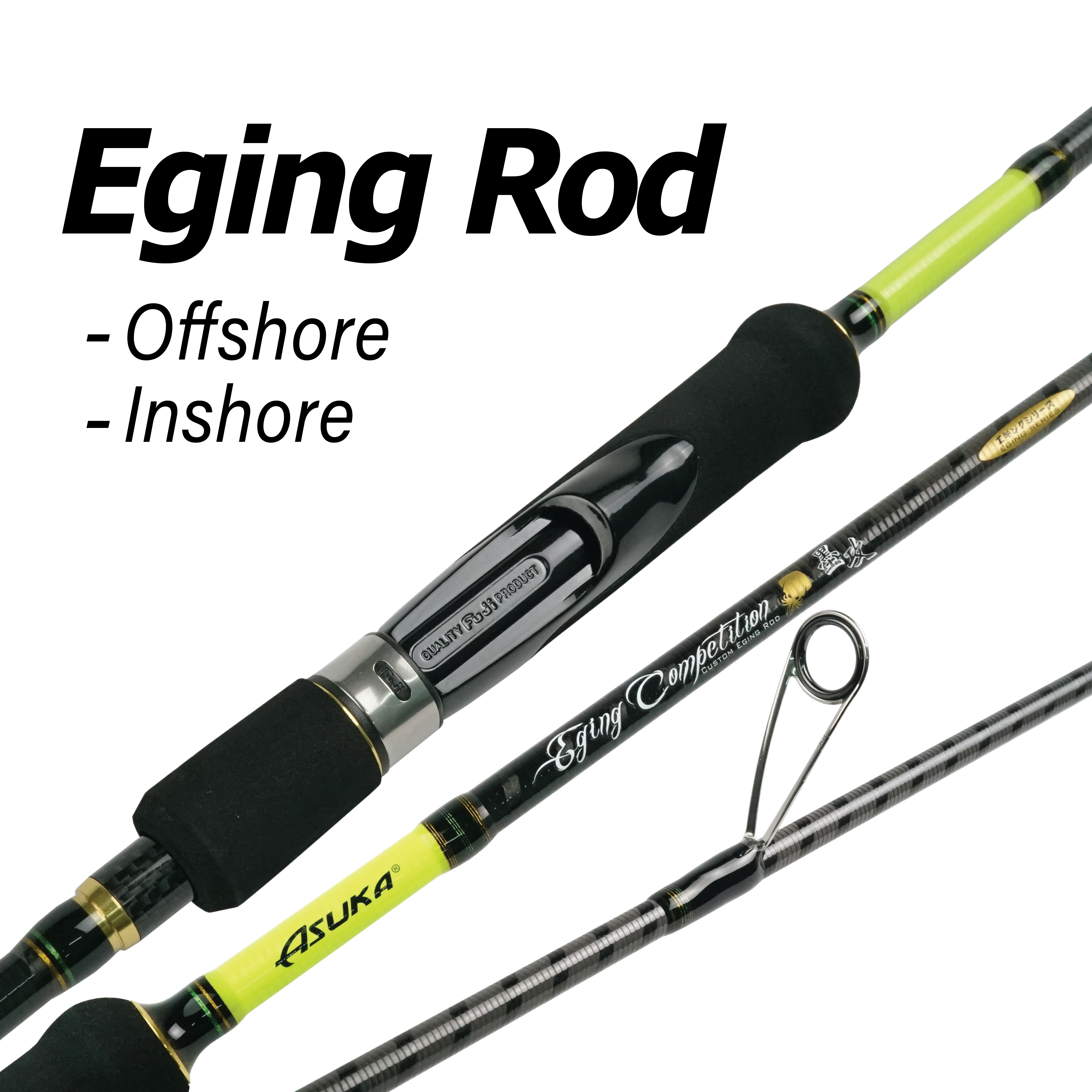 Asuka Fishing  - Eging Rod